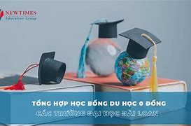 Học Bổng Du Học Đài Loan 2024