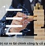 Quản Trị Rủi Ro Tài Chính Là Gì