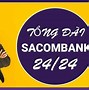 Số Tổng Đài Sacombank Bình Dương